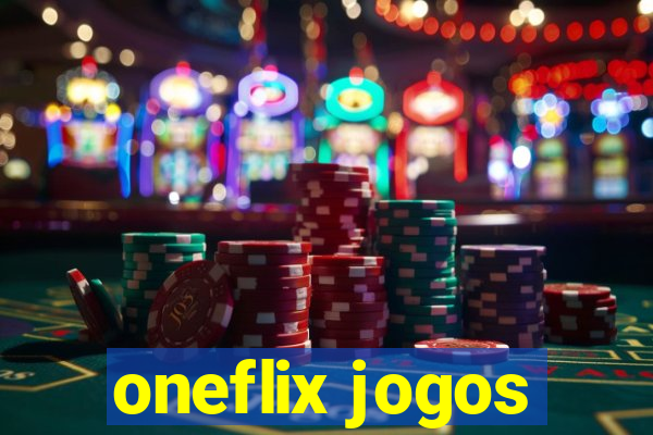 oneflix jogos